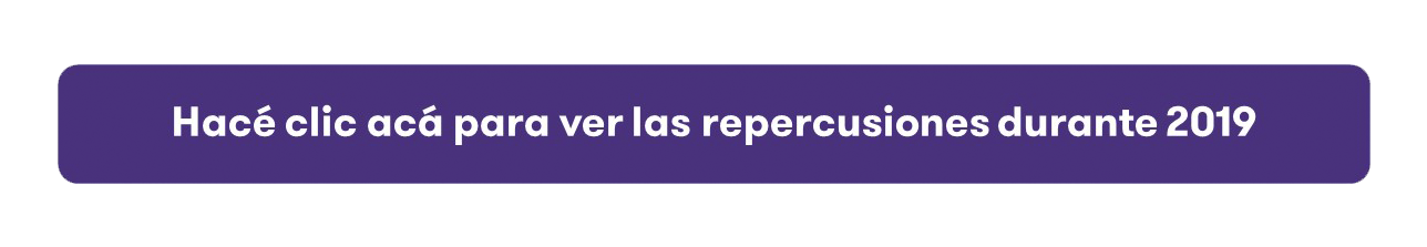 Hacé clic acá para ver las repercusiones durante 2019